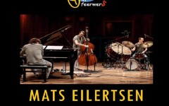 Jazz in Feerwerd &quot;Mats Eilertsen Trio&quot;